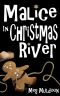 [Christmas River 04] • Malice in Christmas River